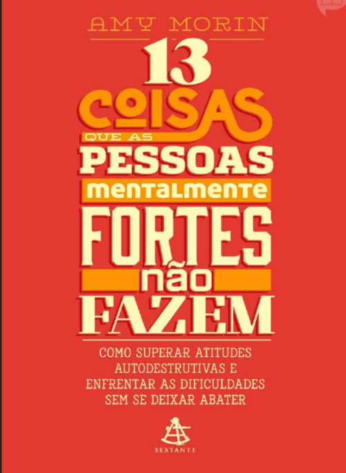 13 Coisas que as Pessoas Mentalmente Fortes não Fazem