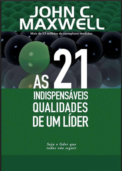 As 21 Indispensáveis Qualidade de um Líder