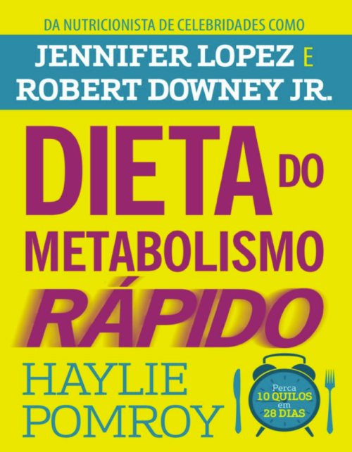 Dieta do Metabolismo Rapido - Haylie Pomroy